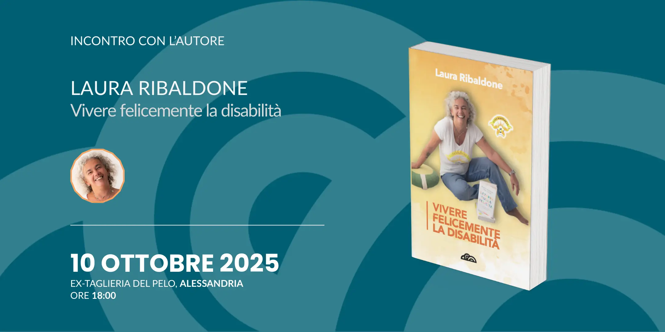 banner che annuncia la presentazione del libro di Laura Ribaldone "Vivere felicemente la disabilità" ad Alessandria il 10 ottobre 20205.