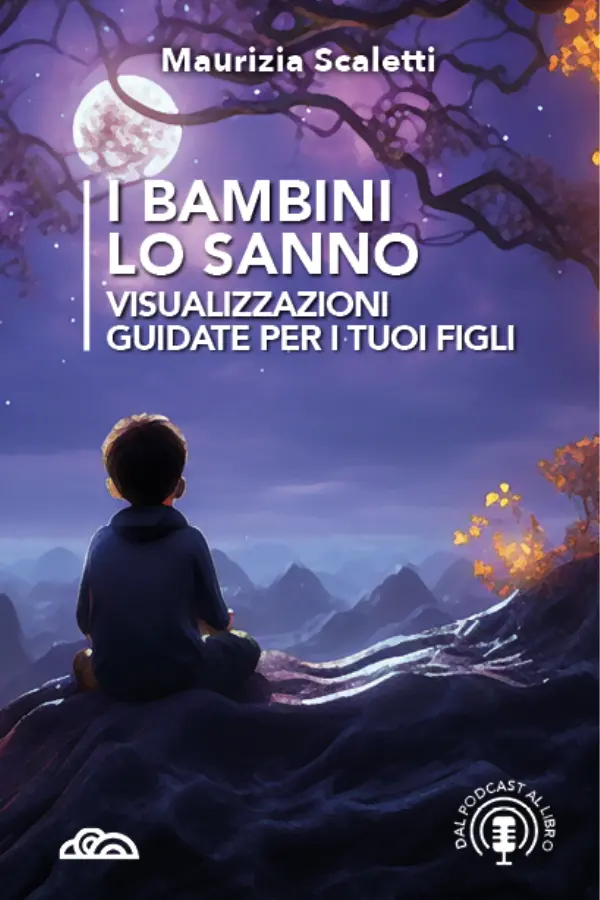 Copertina del libro «I Bambini Lo Sanno» di Maurizia Scaletti, Poliedricamente Edizioni ETS
