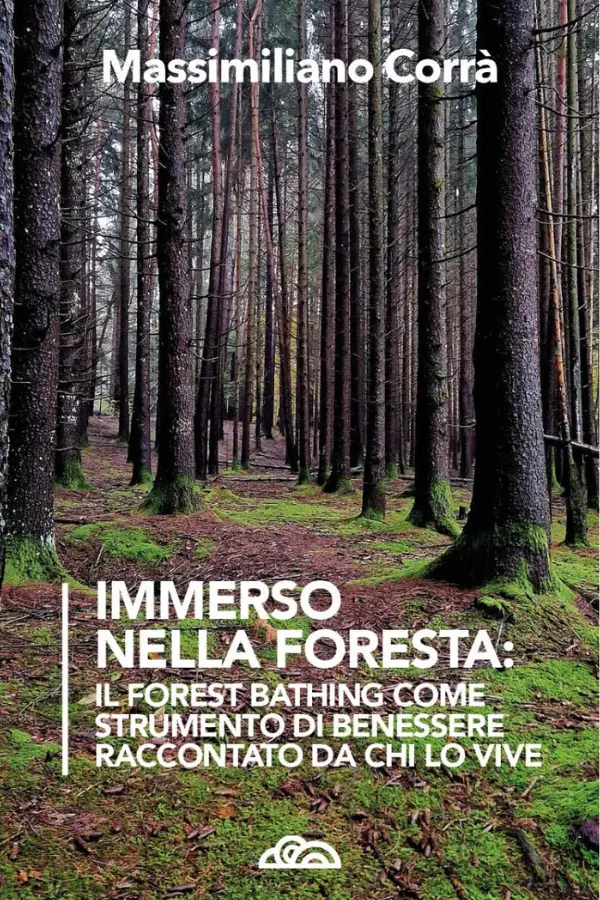 Copertina del libro «Immerso nella Foresta» di Massimiliano Corrà, Poliedricamente Edizioni ETS