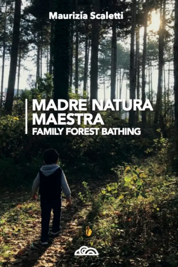 Copertina del libro «Madre Natura Maestra» di Maurizia Scaletti, con Sara Bertò, Poliedricamente Edizioni ETS
