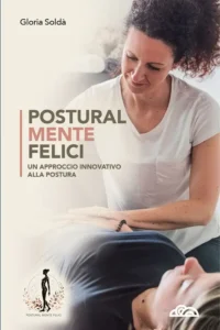 Copertina Gloria Soldà Posturalmente Felici 600x900